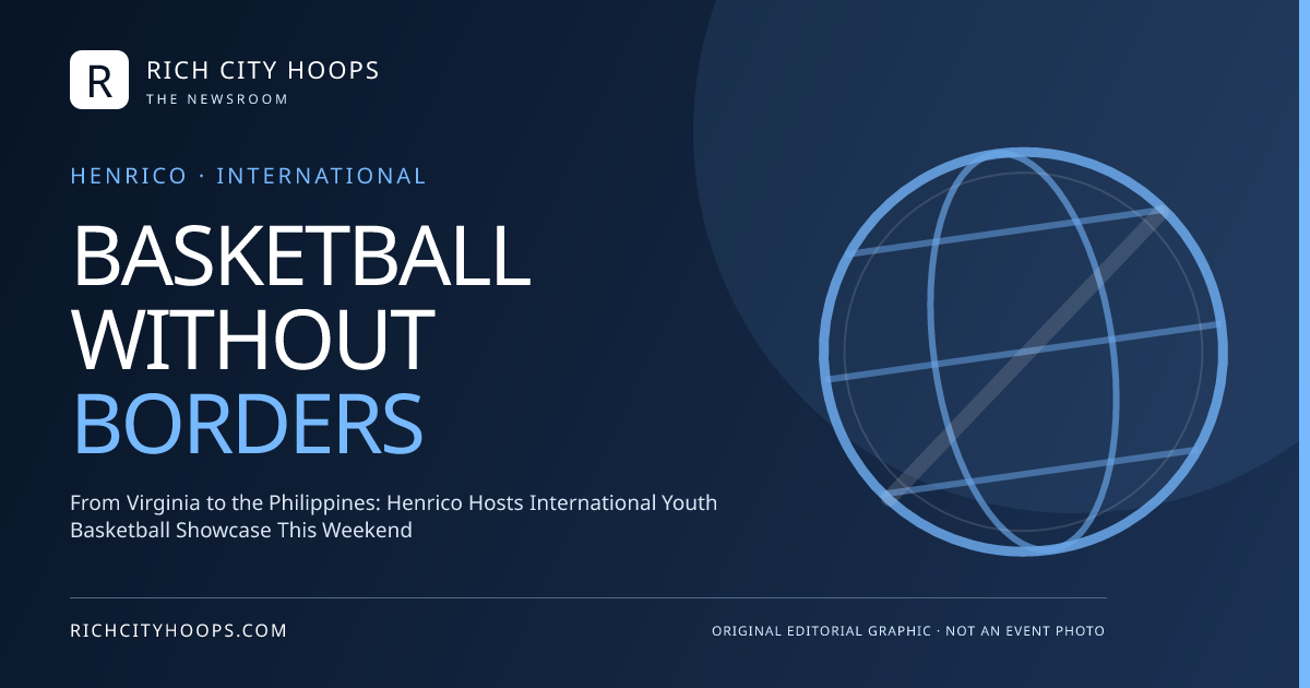 From Virginia to the Philippines: Henrico Hosts International Youth Basketball Showcase This Weekend